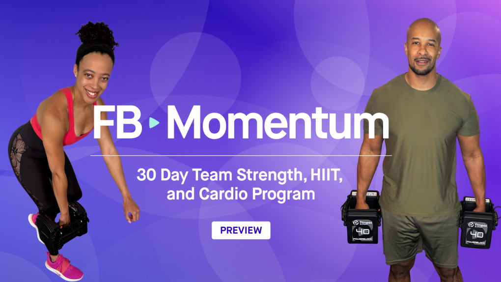 [PREVIEW] FB Momentum: 30 Day Team Strength, HIIT, and Cardio Program