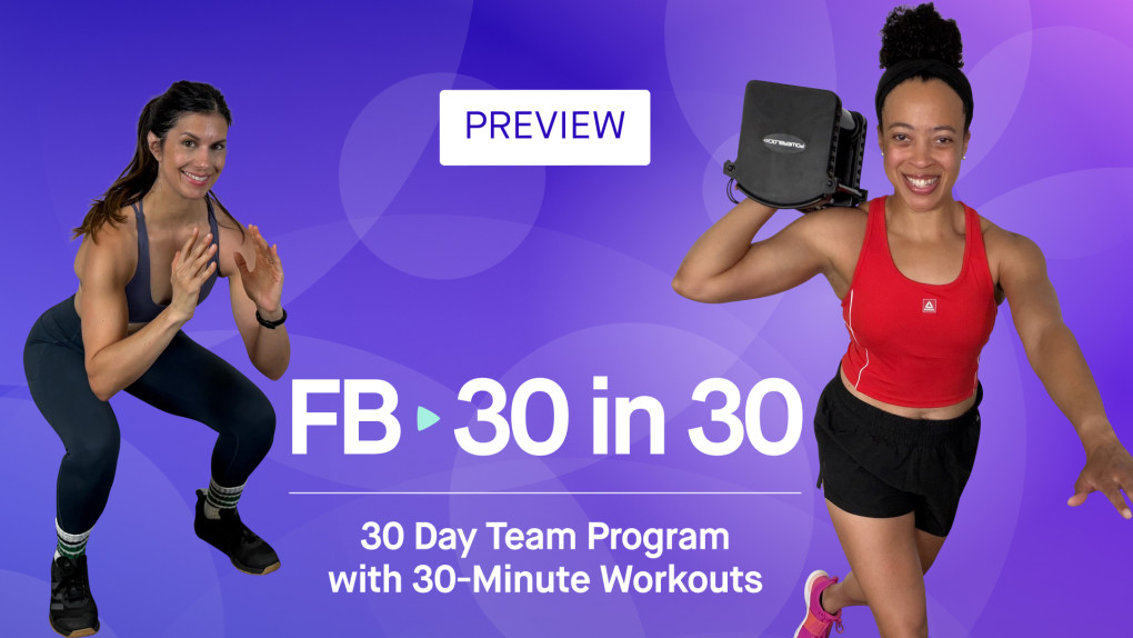PREVIEW--FB30 in 30 Team Program: A Mix of Strength, Cardio, and Mobility Training Types