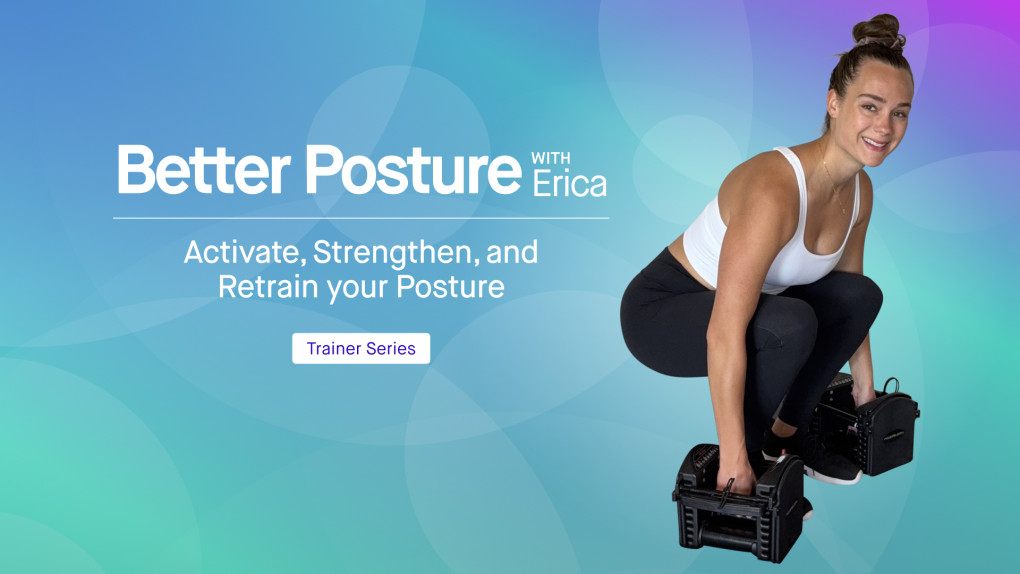 Better Posture with Erica