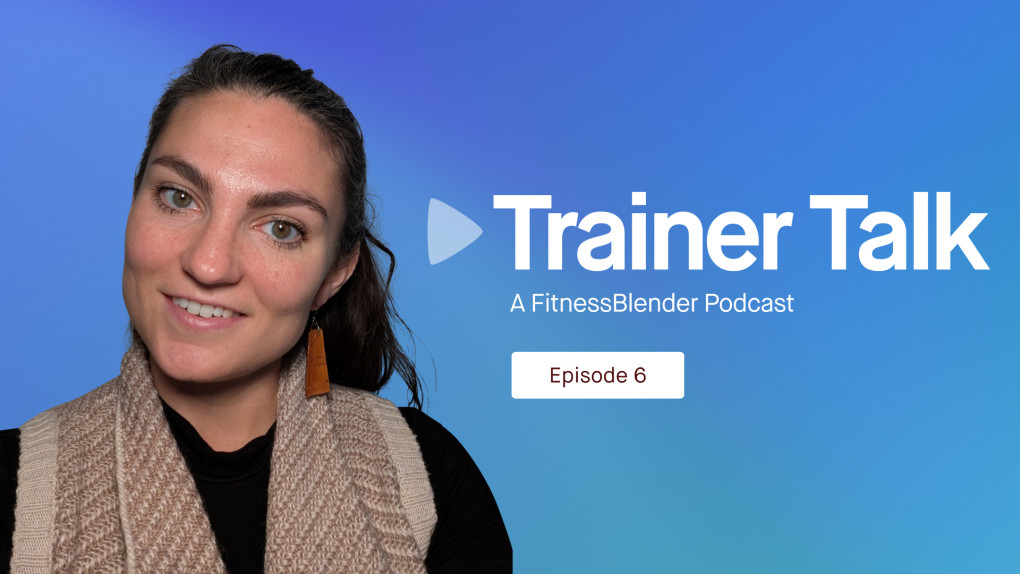 Trainer Talk [Episode 6]: Let's Talk About Body Image: The Science, Influences, and What Actually Helps